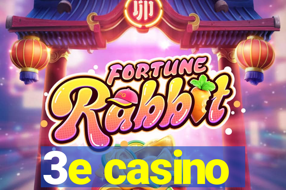 3e casino